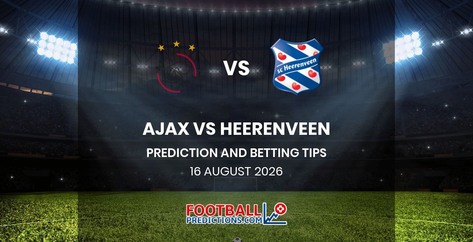 Ajax vs Heerenveen Prediction and Betting Tips 16 August 2026
