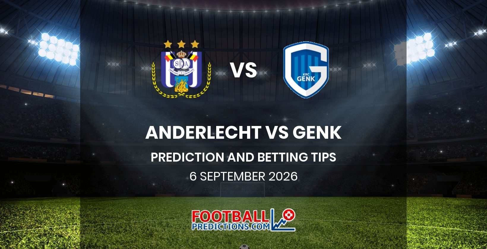Anderlecht vs Genk Prediction and Betting Tips 6 September 2026