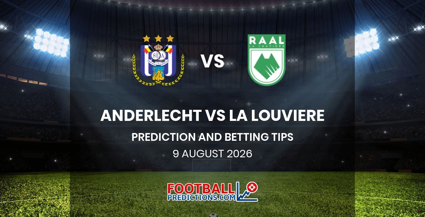Anderlecht vs La Louviere Prediction and Betting Tips 9 August 2026