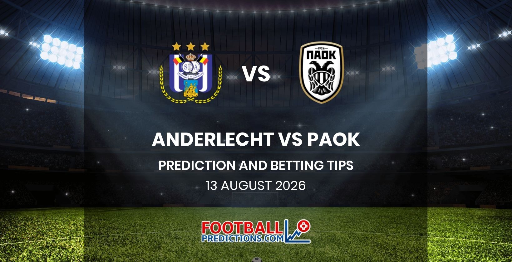 Anderlecht vs PAOK Prediction and Betting Tips 13 August 2026