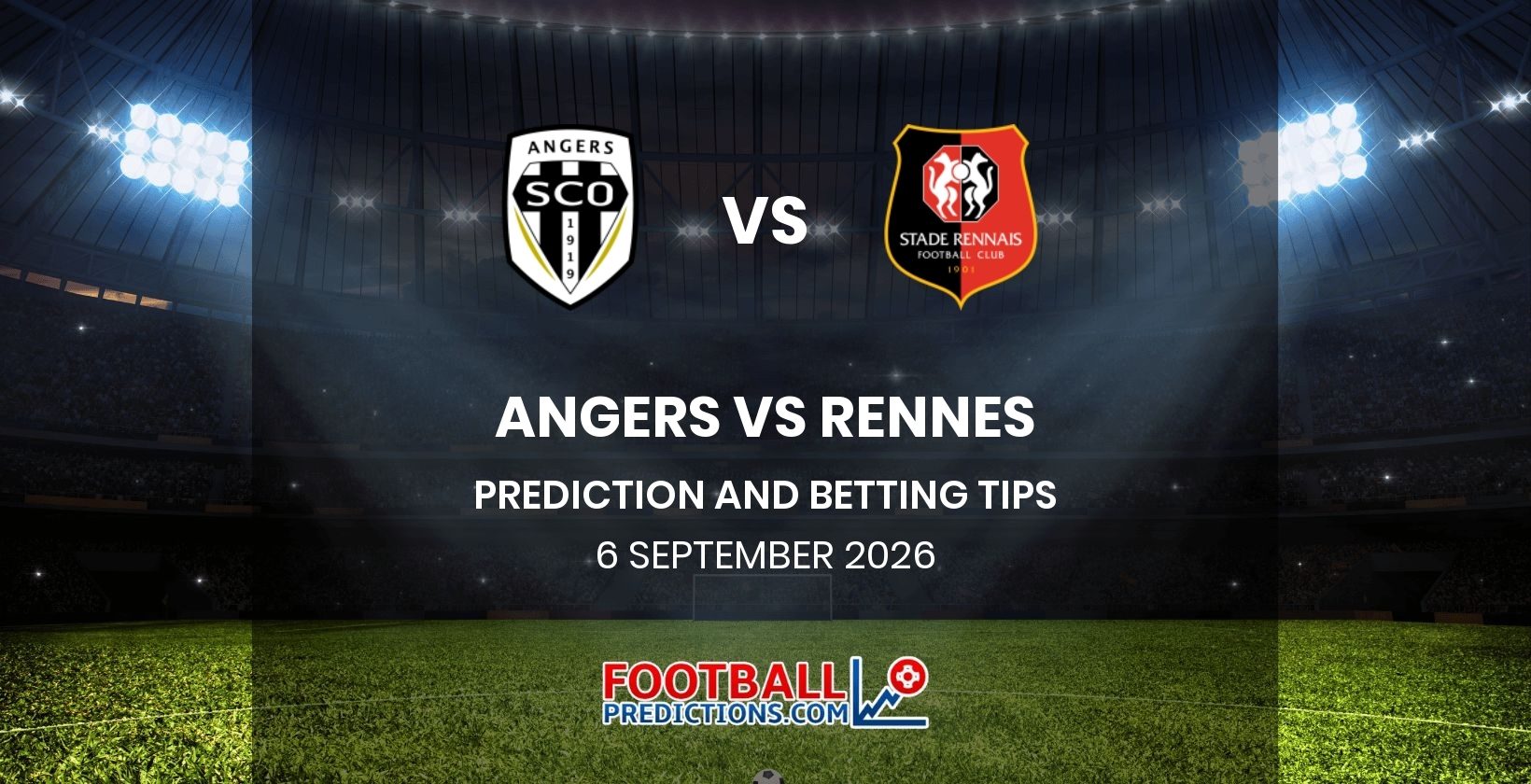 Angers vs Rennes Prediction and Betting Tips 6 September 2026