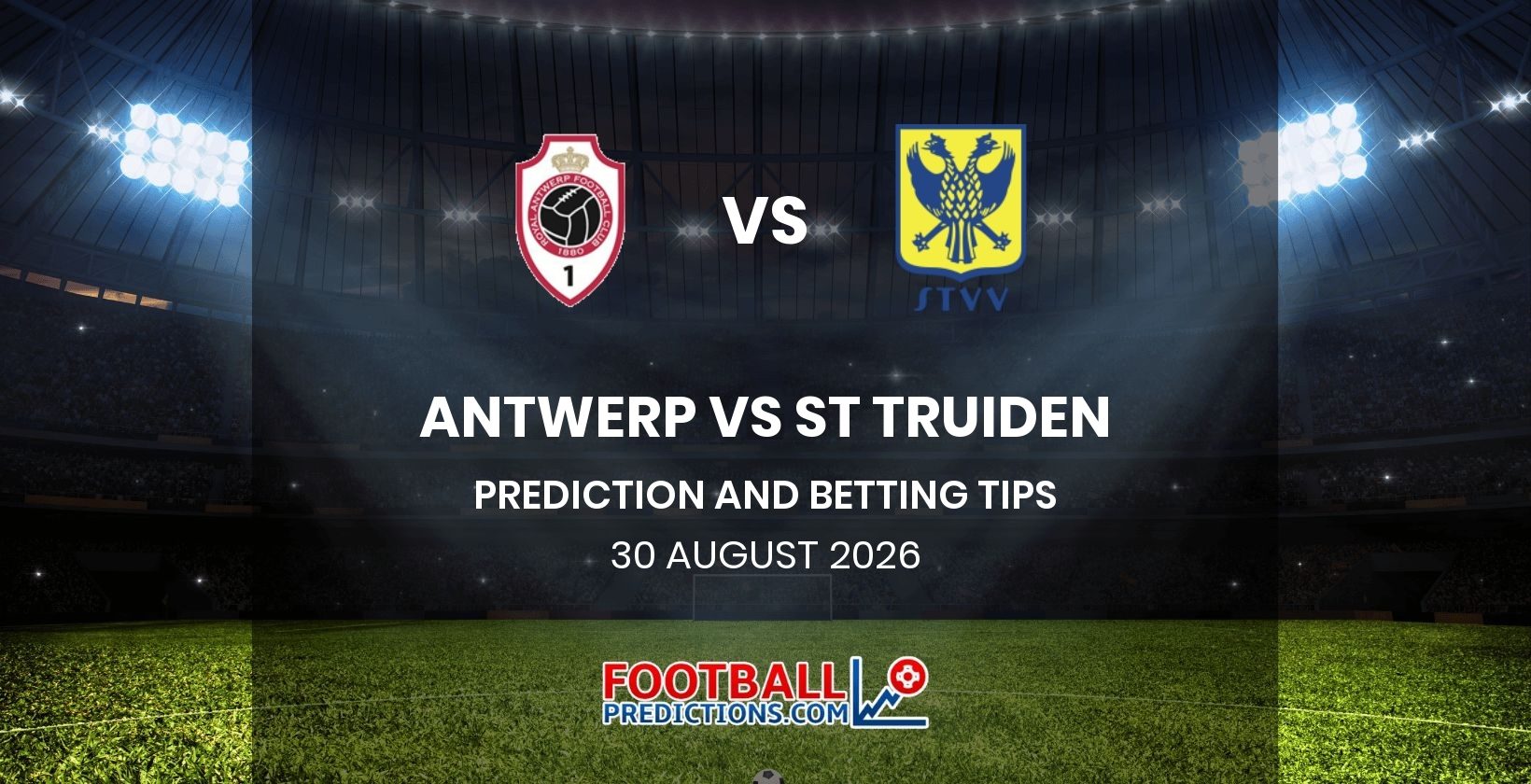Antwerp vs St Truiden Prediction and Betting Tips 30 August 2026