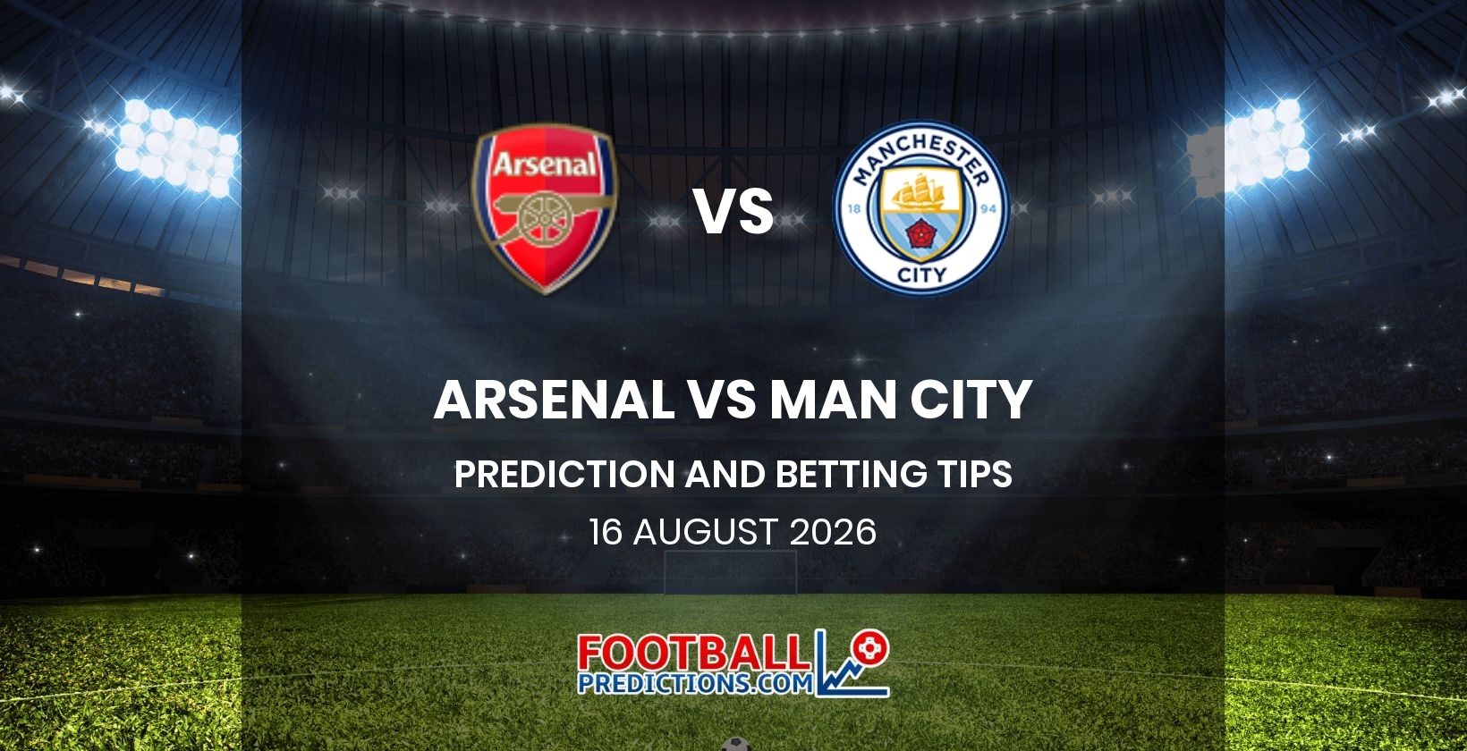Arsenal vs Man City Prediction and Betting Tips 16 August 2026