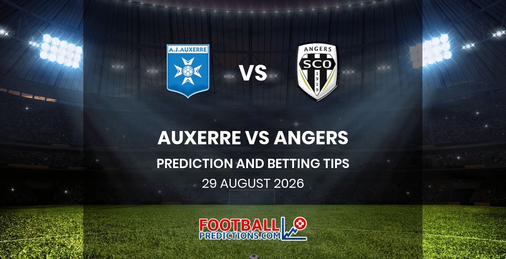 Auxerre vs Angers Prediction and Betting Tips 29 August 2026