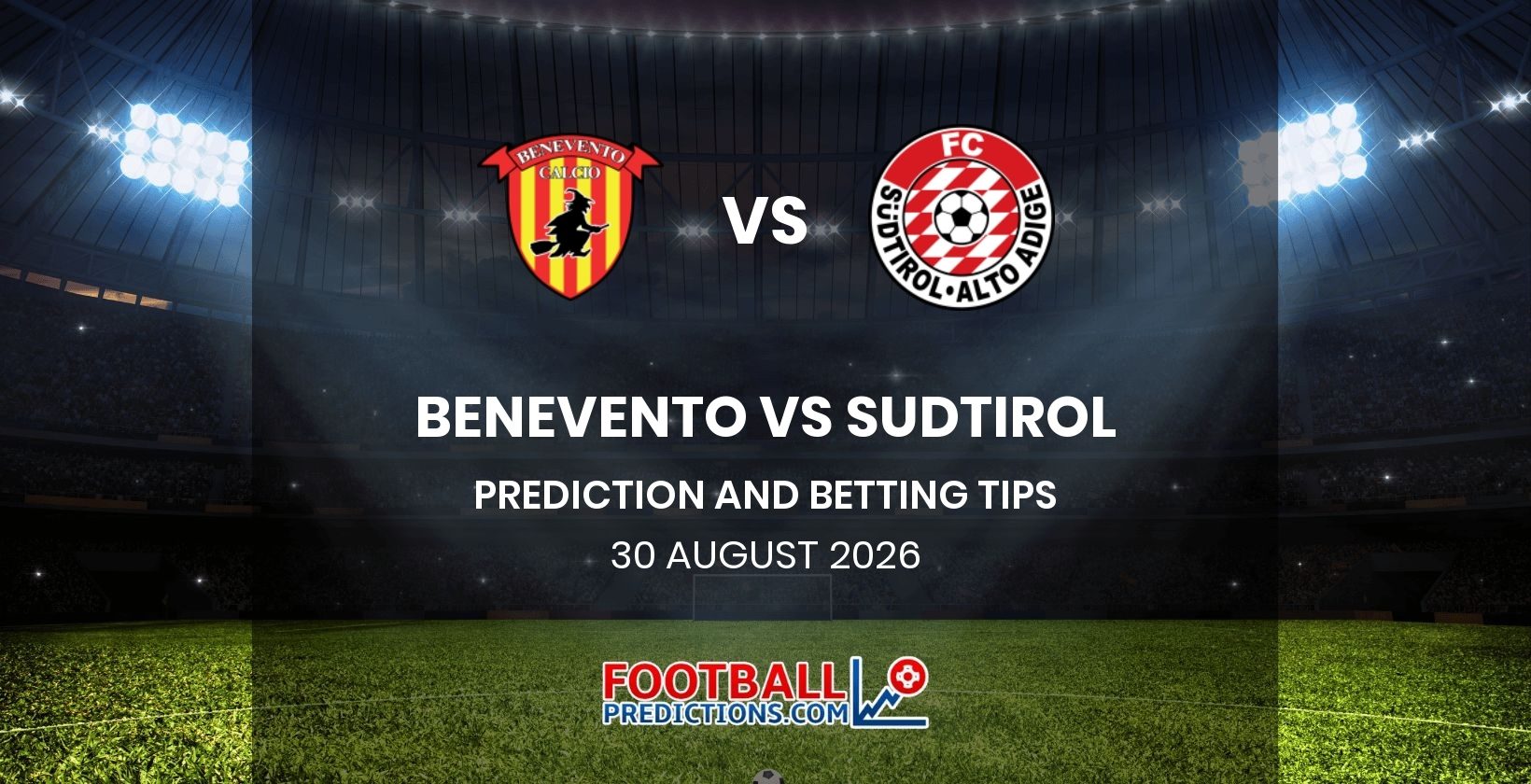 Benevento vs Sudtirol Prediction and Betting Tips 30 August 2026