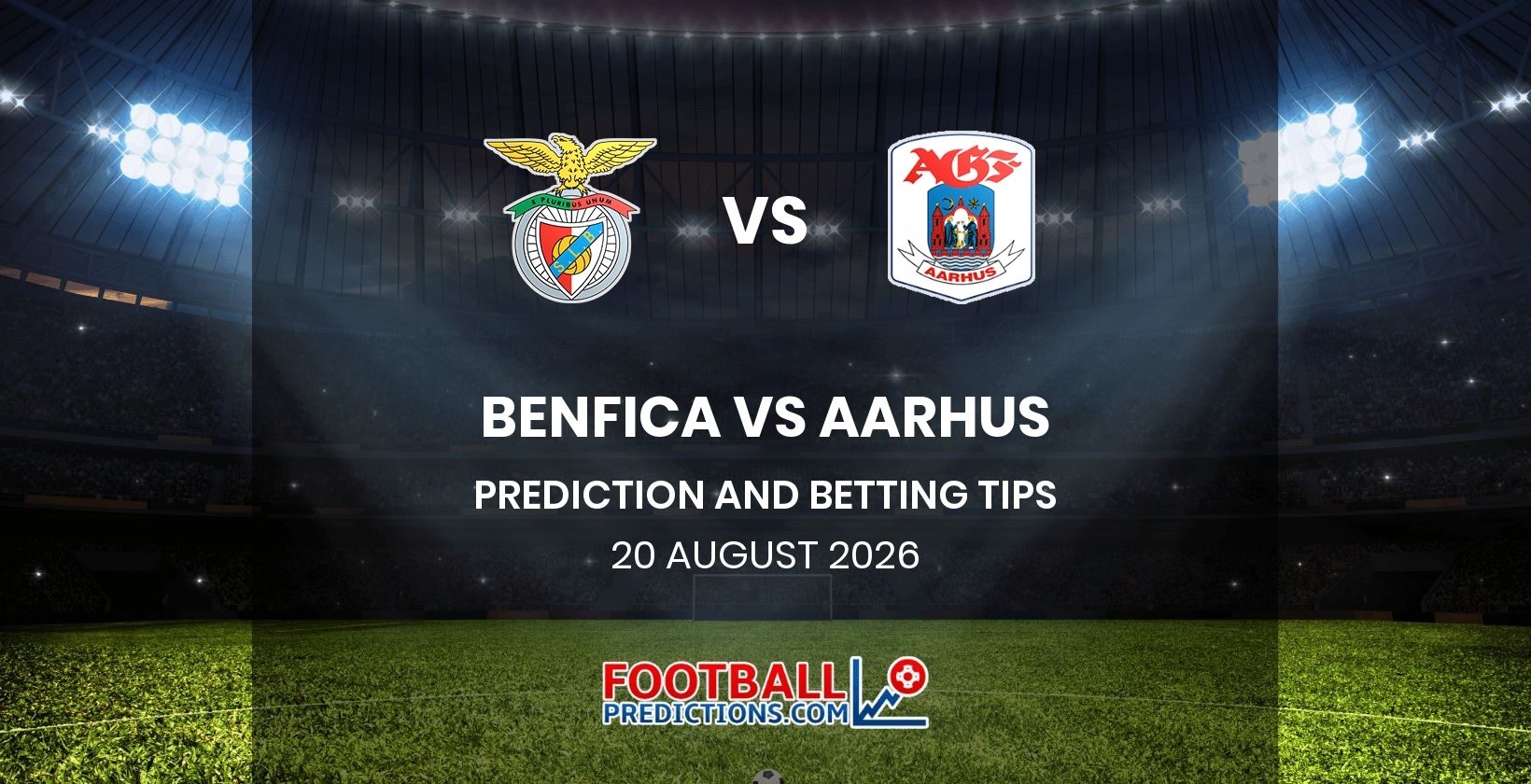 Benfica vs Aarhus Prediction and Betting Tips 20 August 2026