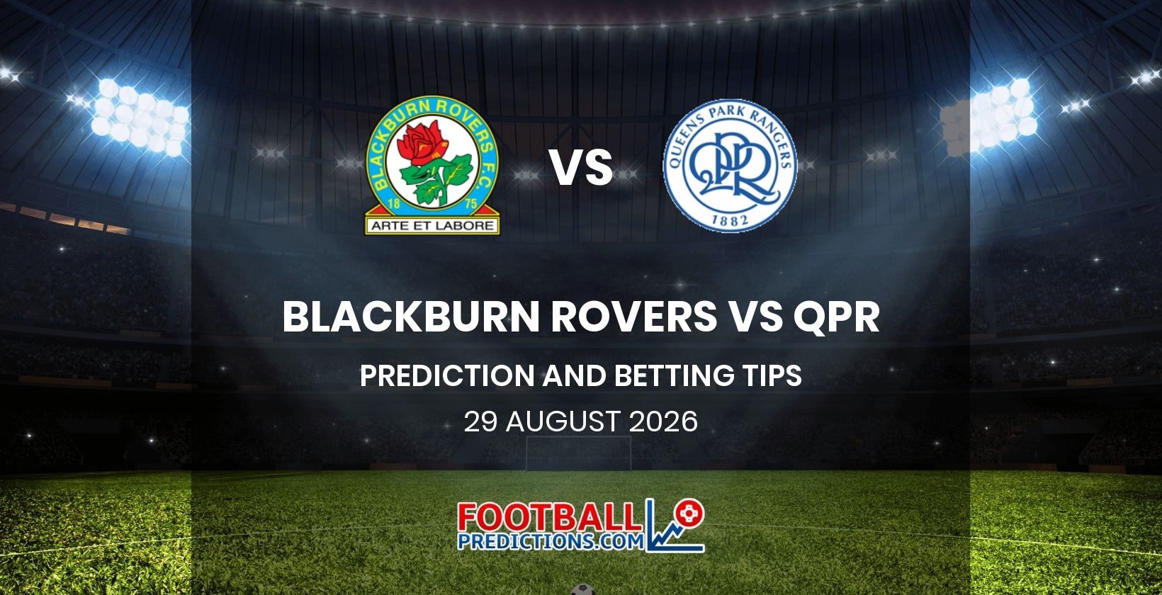 Blackburn Rovers vs QPR Prediction and Betting Tips 29 August 2026