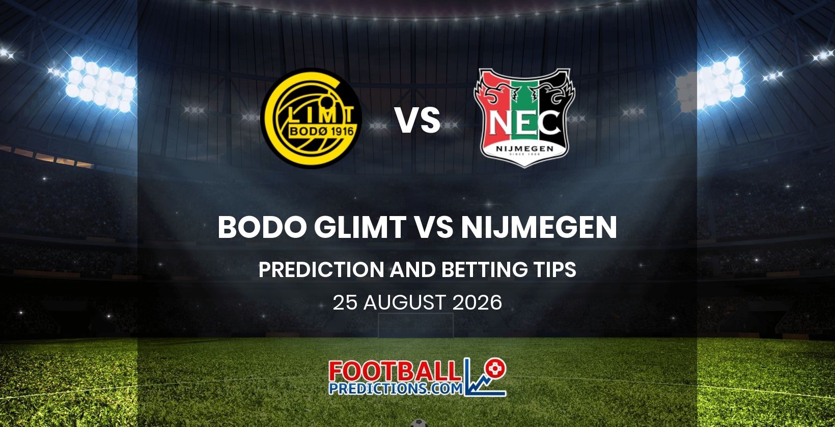 Bodo Glimt vs Nijmegen Prediction and Betting Tips 25 August 2026