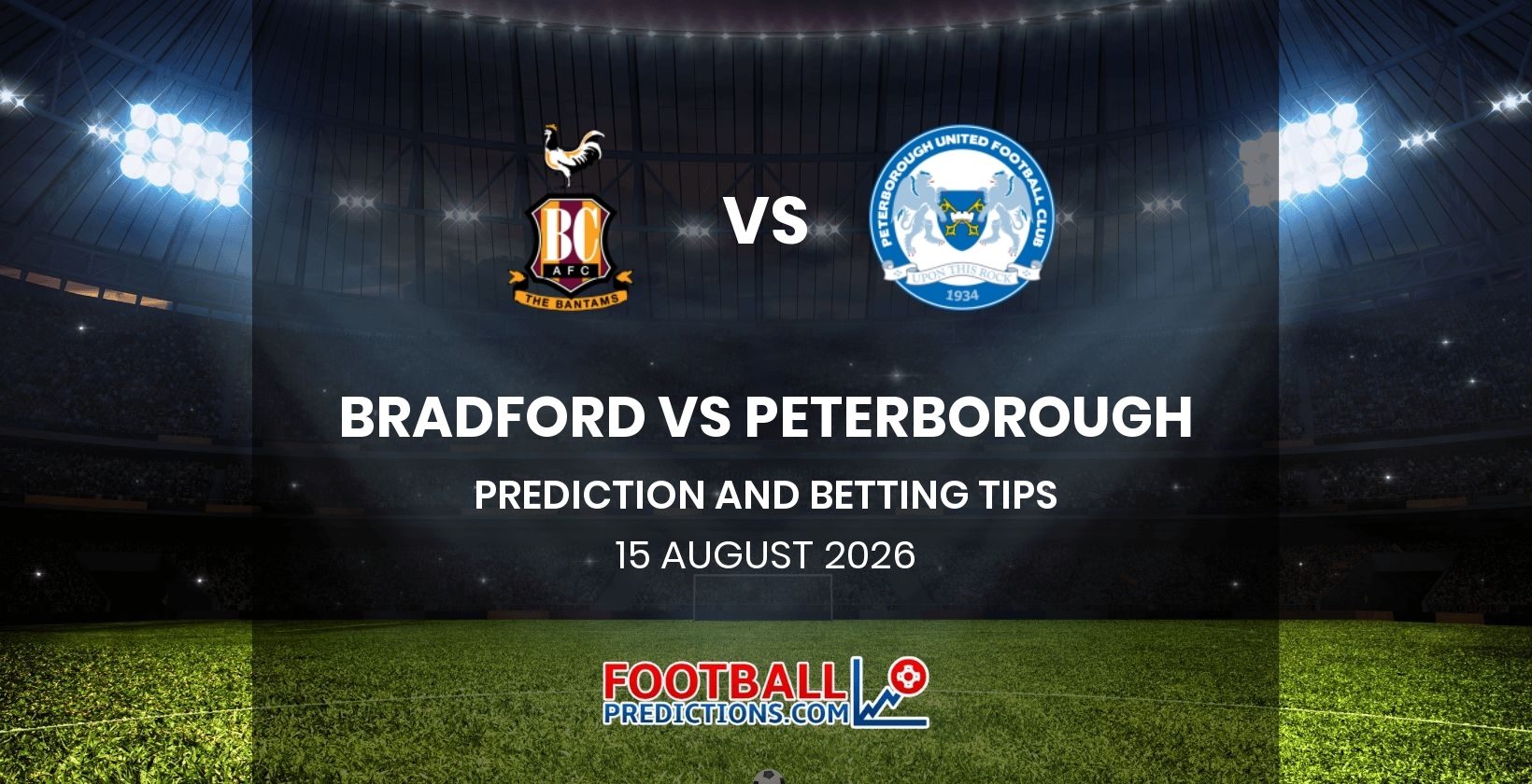 Bradford vs Peterborough Prediction and Betting Tips 15 August 2026