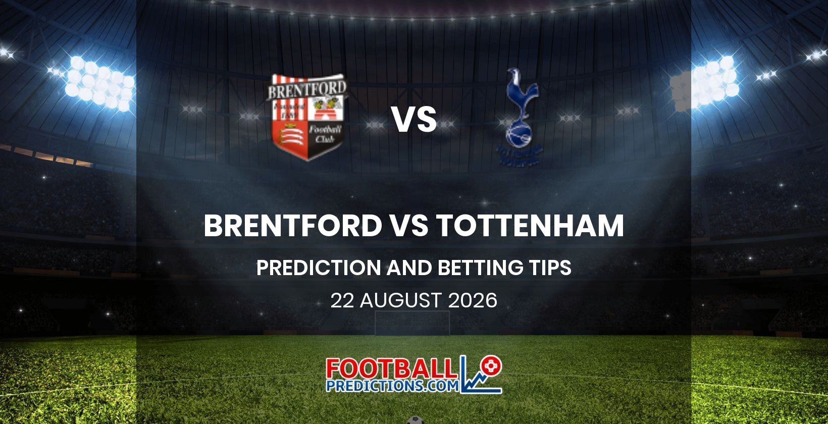 Brentford vs Tottenham Prediction and Betting Tips 22 August 2026