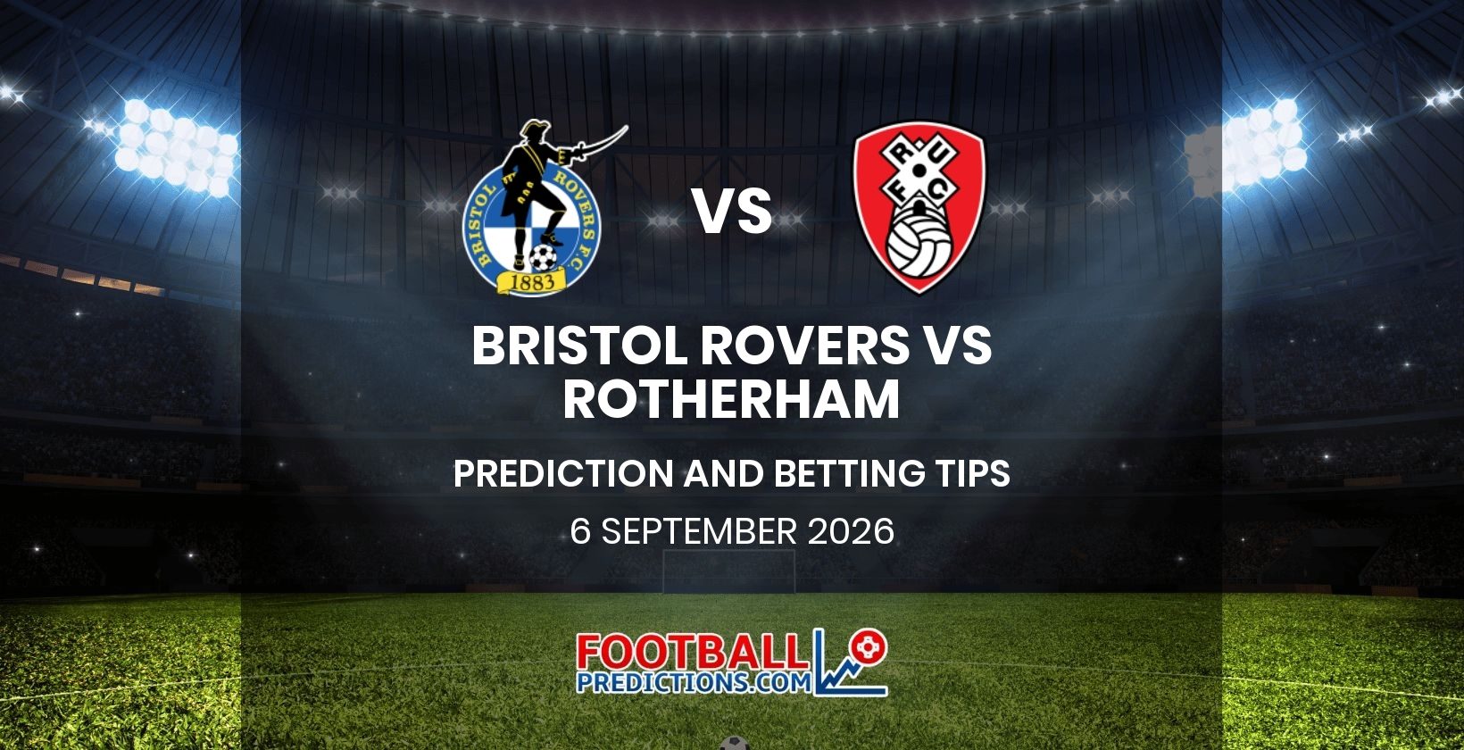 Bristol Rovers vs Rotherham Prediction and Betting Tips 6 September 2026