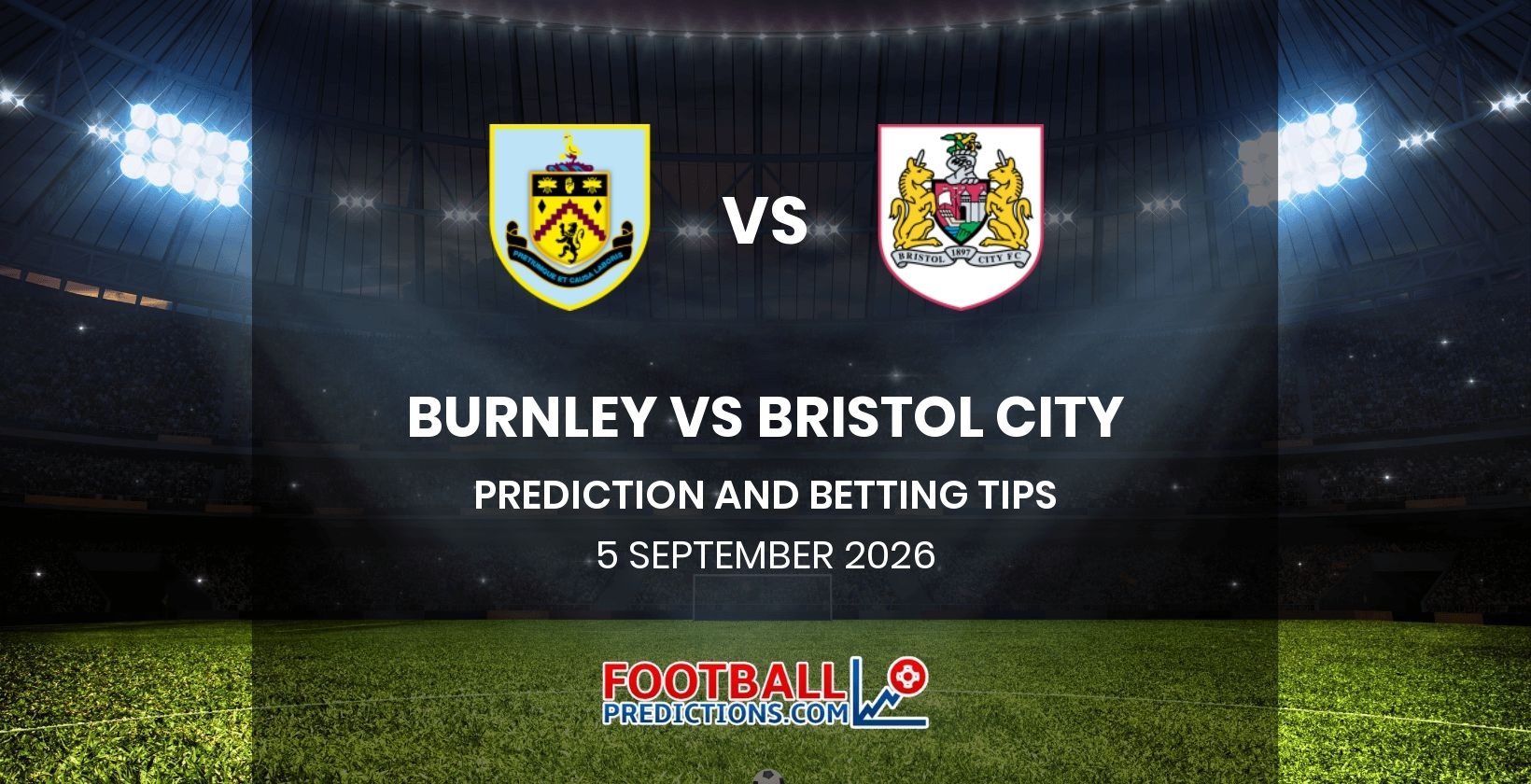 Burnley vs Bristol City Prediction and Betting Tips 5 September 2026