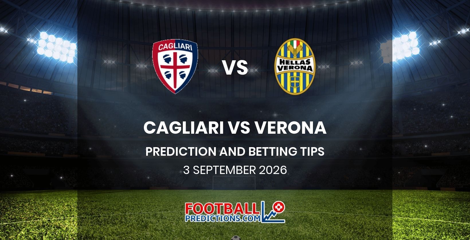 Cagliari vs Verona Prediction and Betting Tips 3 September 2026