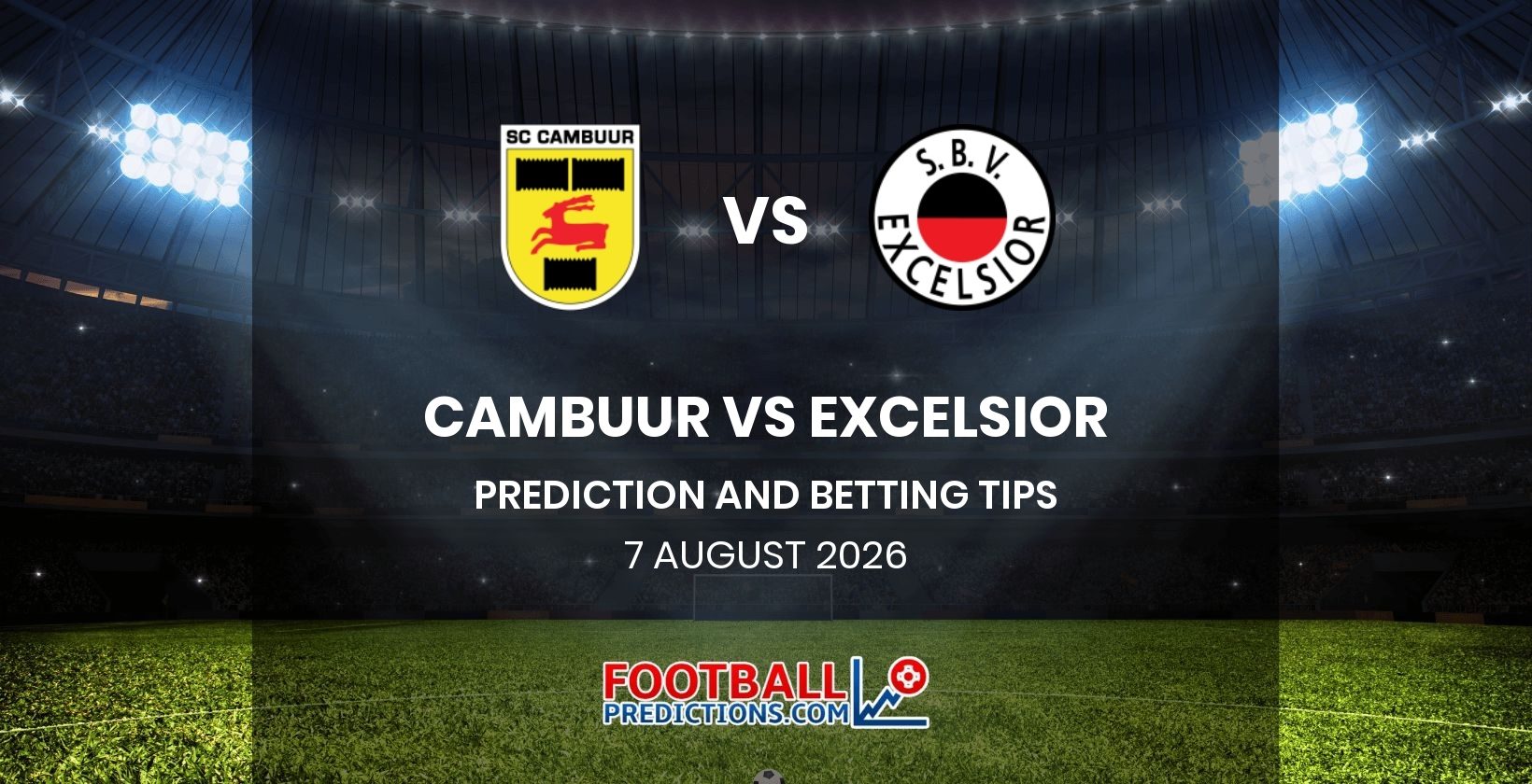 Cambuur vs Excelsior Prediction and Betting Tips 7 August 2026