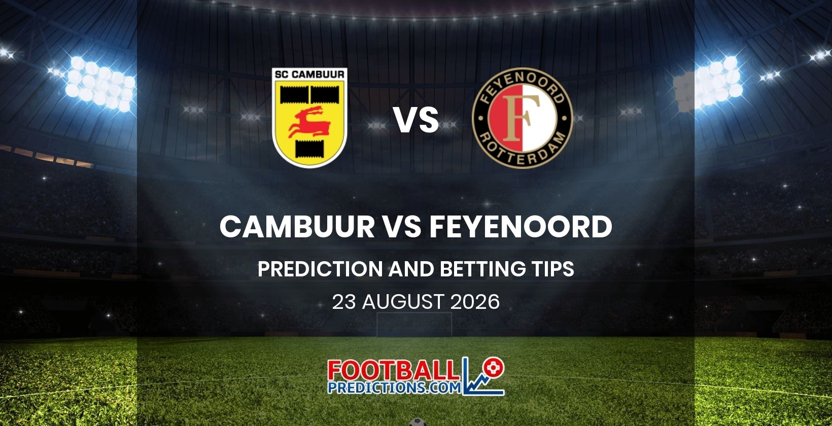 Cambuur vs Feyenoord Prediction and Betting Tips 23 August 2026