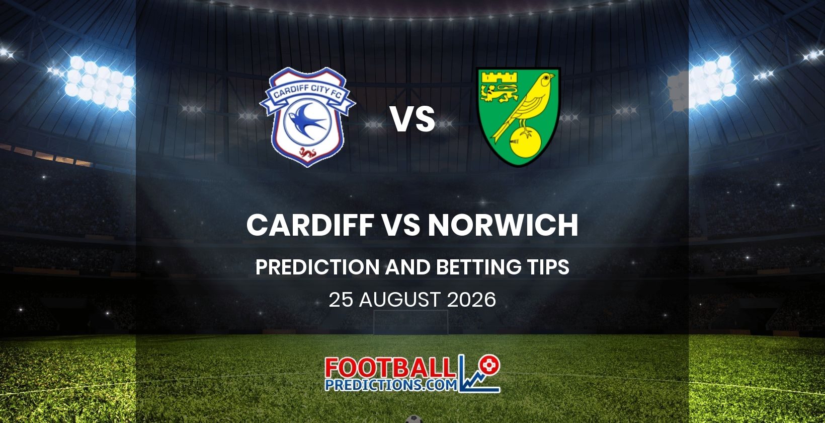 Cardiff vs Norwich Prediction and Betting Tips 25 August 2026