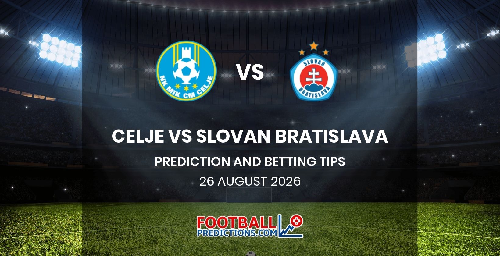 Celje vs Slovan Bratislava Prediction and Betting Tips 26 August 2026