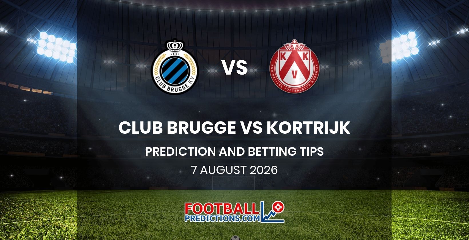 Club Brugge vs Kortrijk Prediction and Betting Tips 7 August 2026