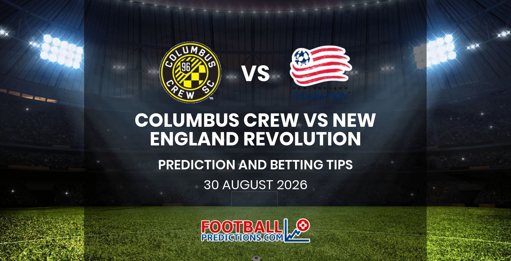 Columbus Crew vs New England Revolution Prediction and Betting Tips 30 August 2026