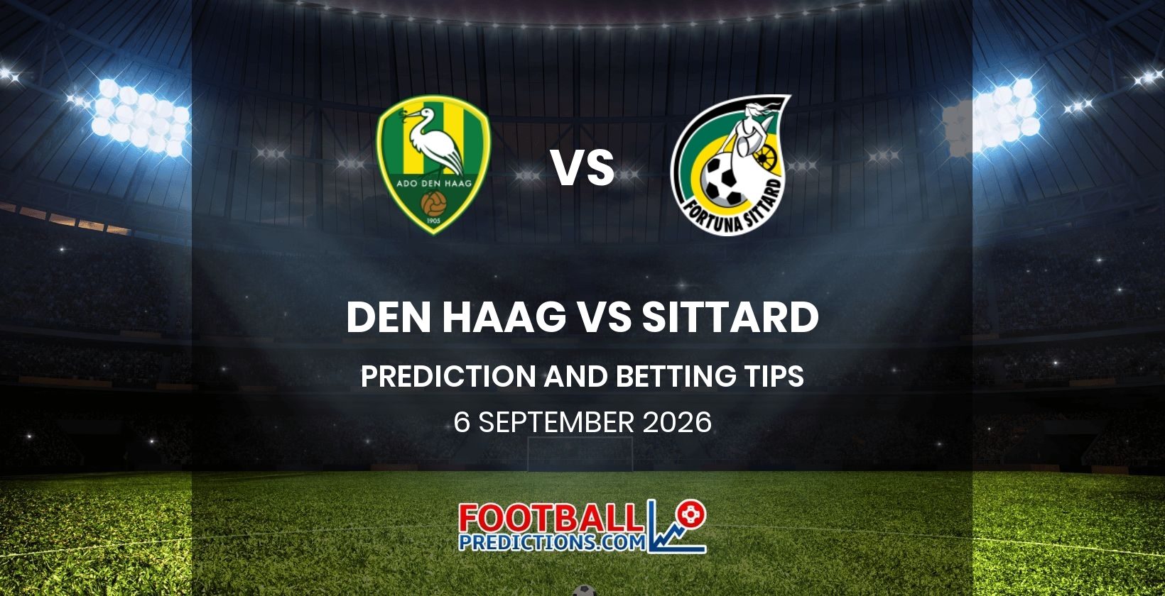 Den Haag vs Sittard Prediction and Betting Tips 6 September 2026