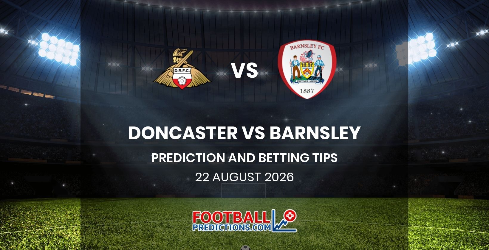 Doncaster vs Barnsley Prediction and Betting Tips 22 August 2026