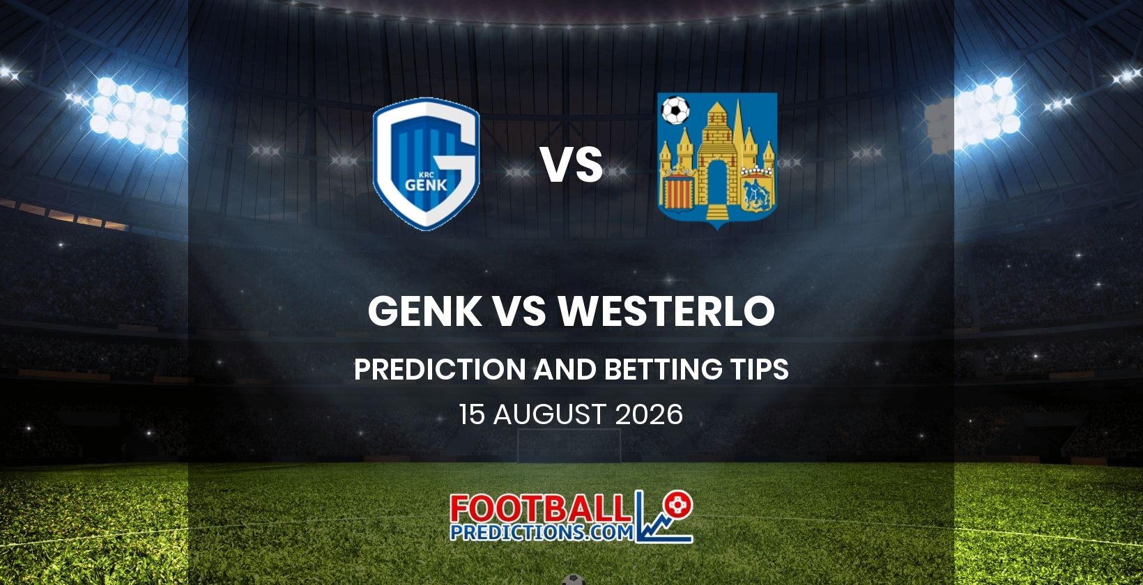 Genk vs Westerlo Prediction and Betting Tips 15 August 2026