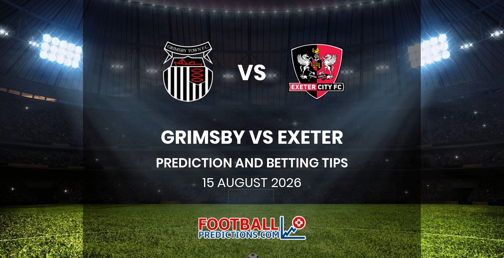 Grimsby vs Exeter Prediction and Betting Tips 15 August 2026