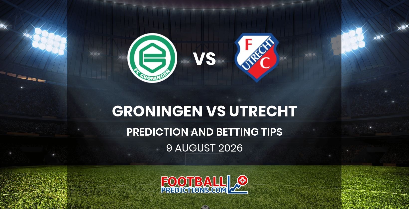 Groningen vs Utrecht Prediction and Betting Tips 9 August 2026