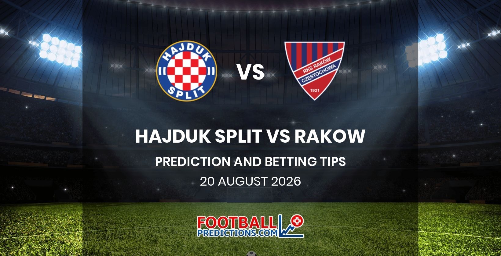 Hajduk Split vs Rakow Prediction and Betting Tips 20 August 2026
