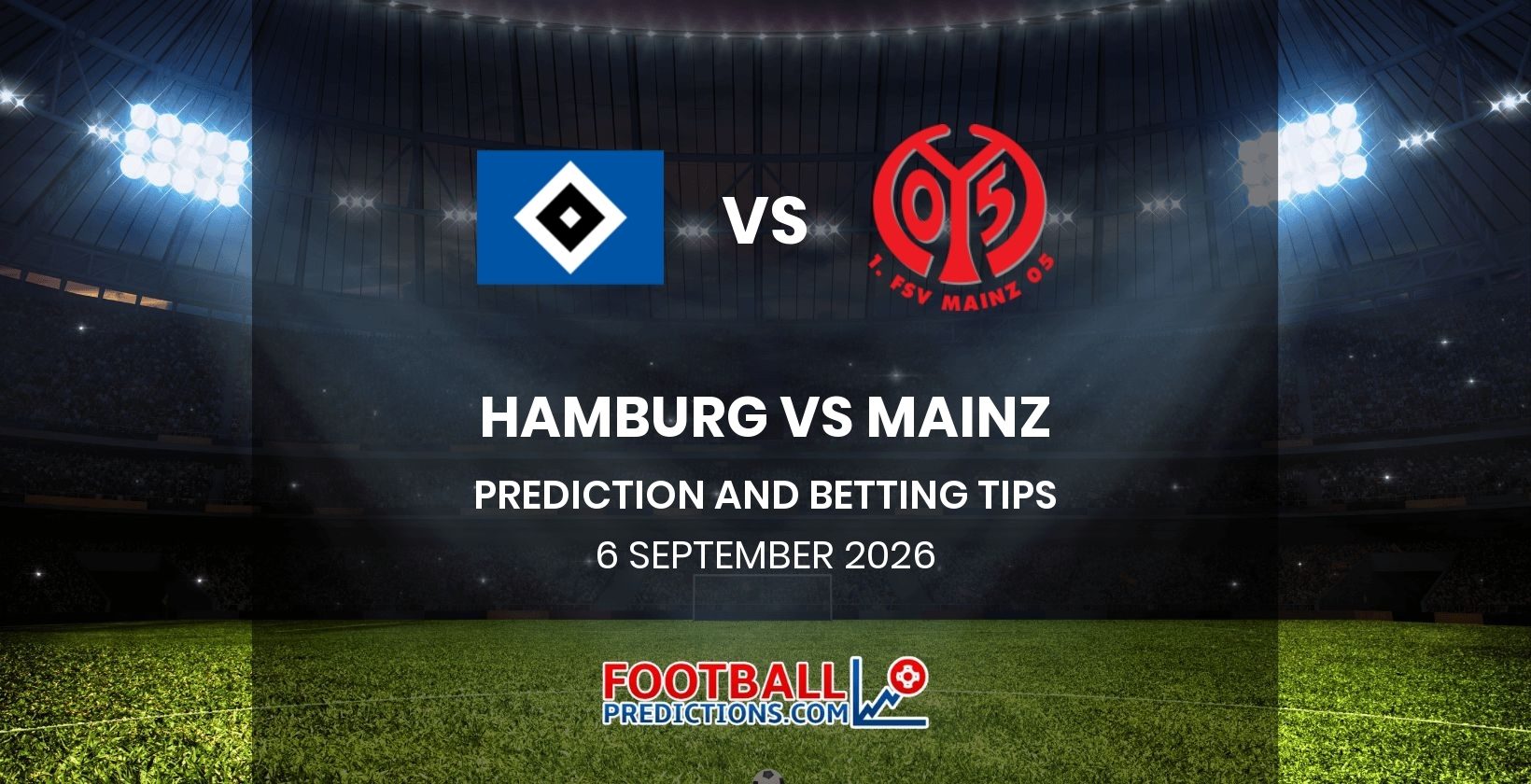 Hamburg vs Mainz Prediction and Betting Tips 6 September 2026