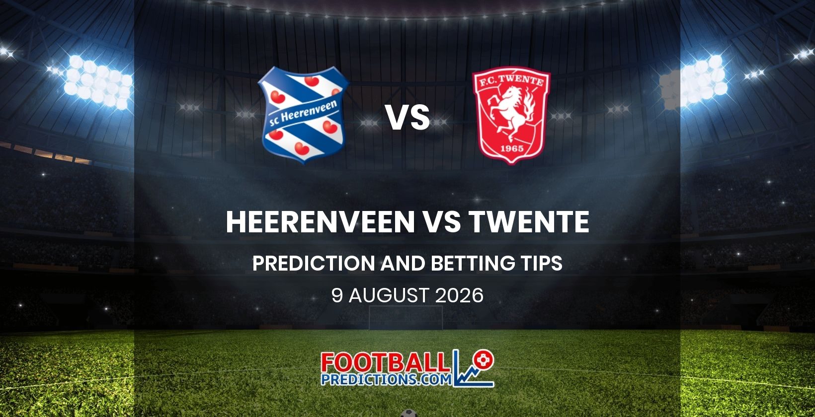 Heerenveen vs Twente Prediction and Betting Tips 9 August 2026