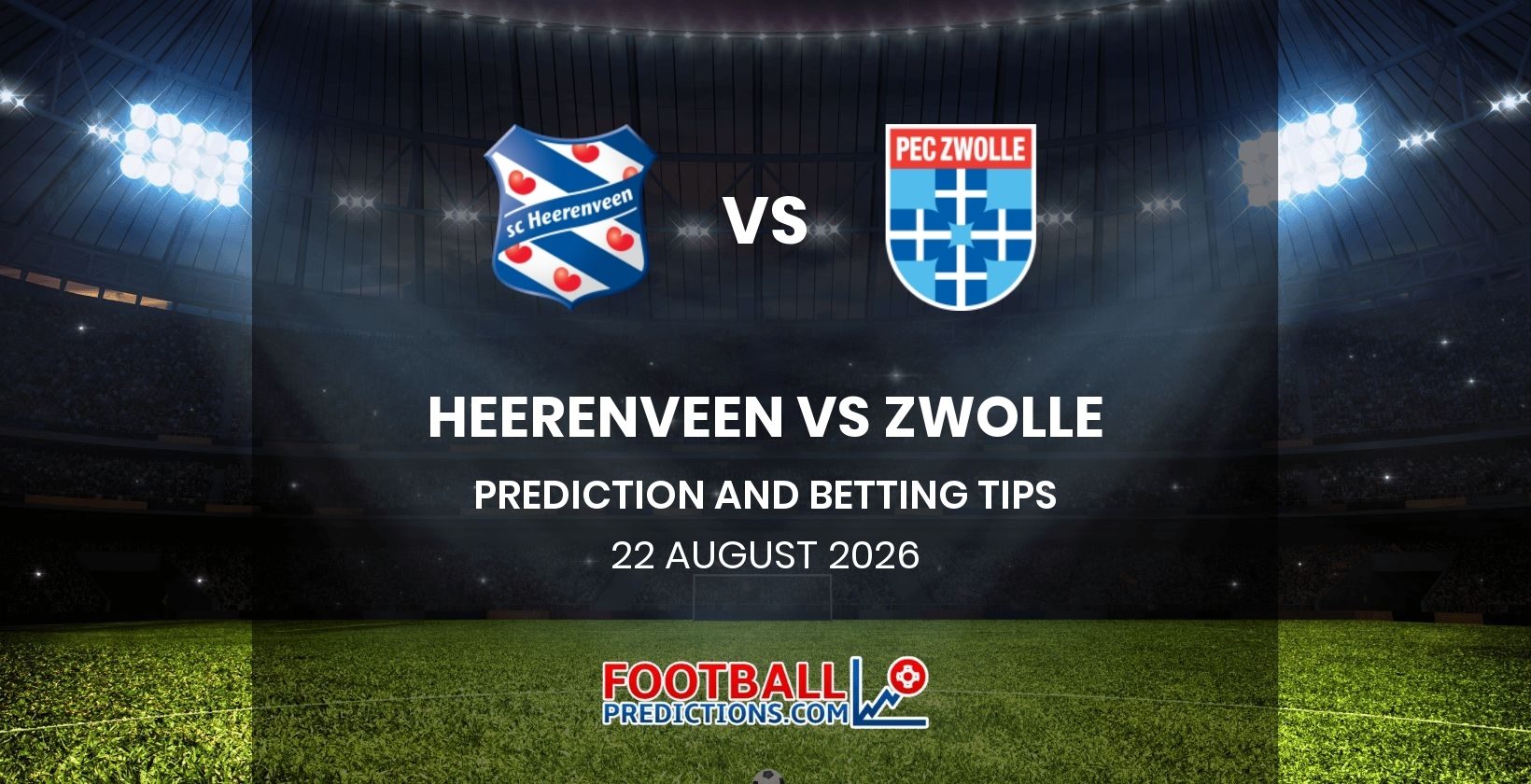 Heerenveen vs Zwolle Prediction and Betting Tips 22 August 2026