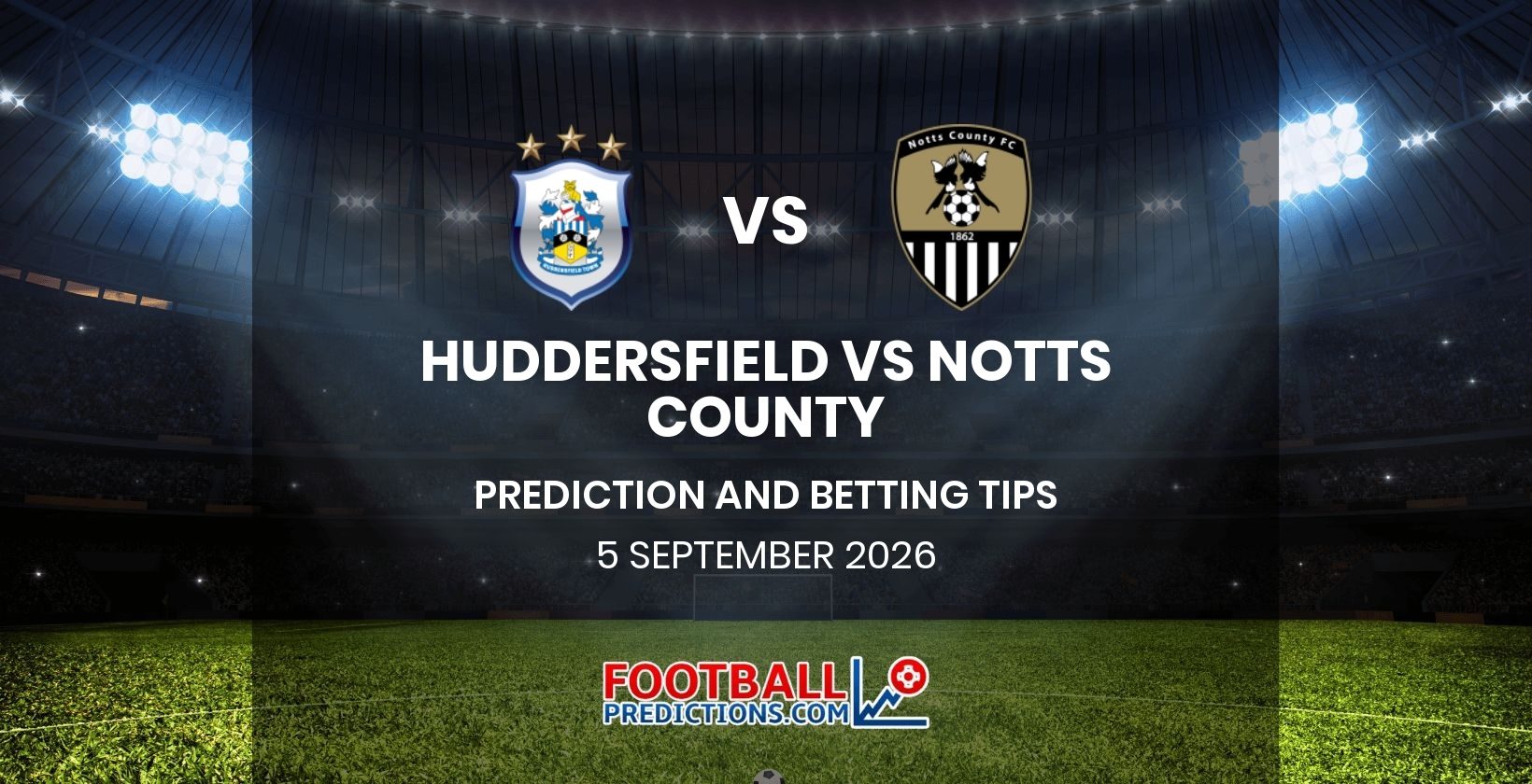 Huddersfield vs Notts County Prediction and Betting Tips 5 September 2026
