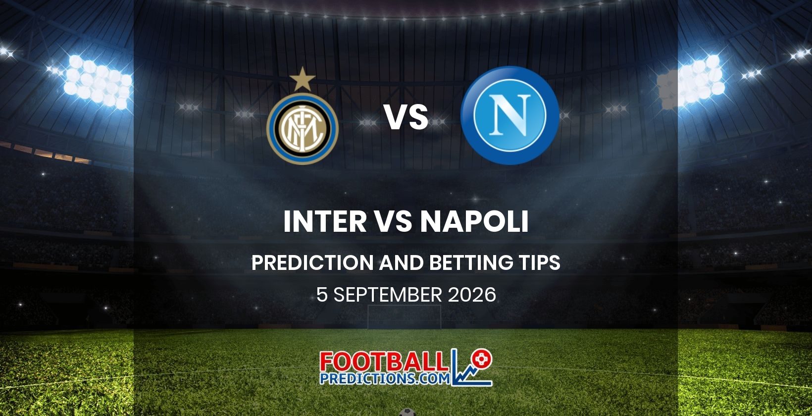 Inter vs Napoli Prediction and Betting Tips 5 September 2026