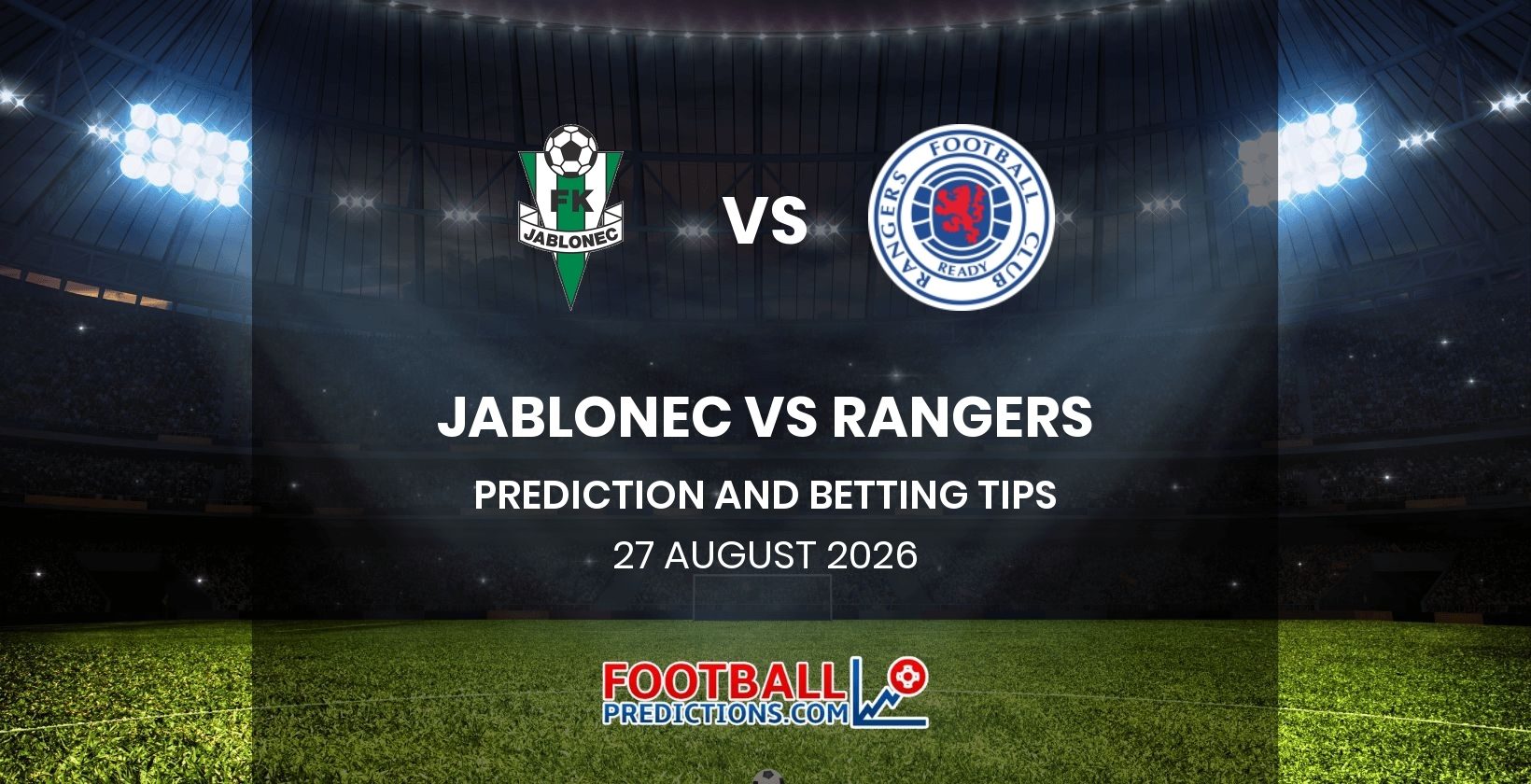 Jablonec vs Rangers Prediction and Betting Tips 27 August 2026