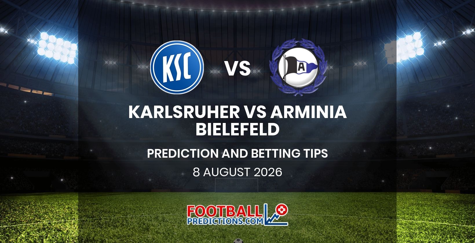 Karlsruher vs Arminia Bielefeld Prediction and Betting Tips 8 August 2026