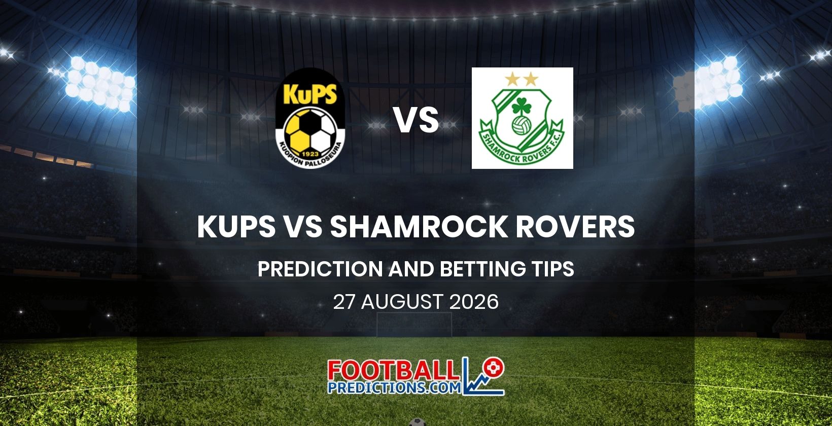 KuPS vs Shamrock Rovers Prediction and Betting Tips 27 August 2026