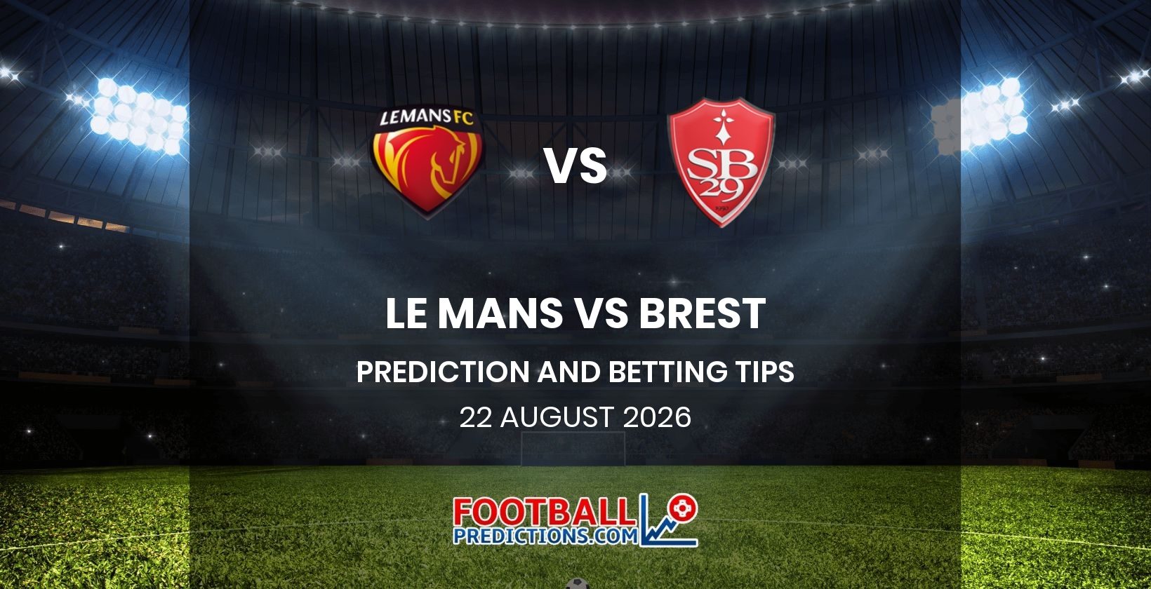 Le Mans vs Brest Prediction and Betting Tips 22 August 2026