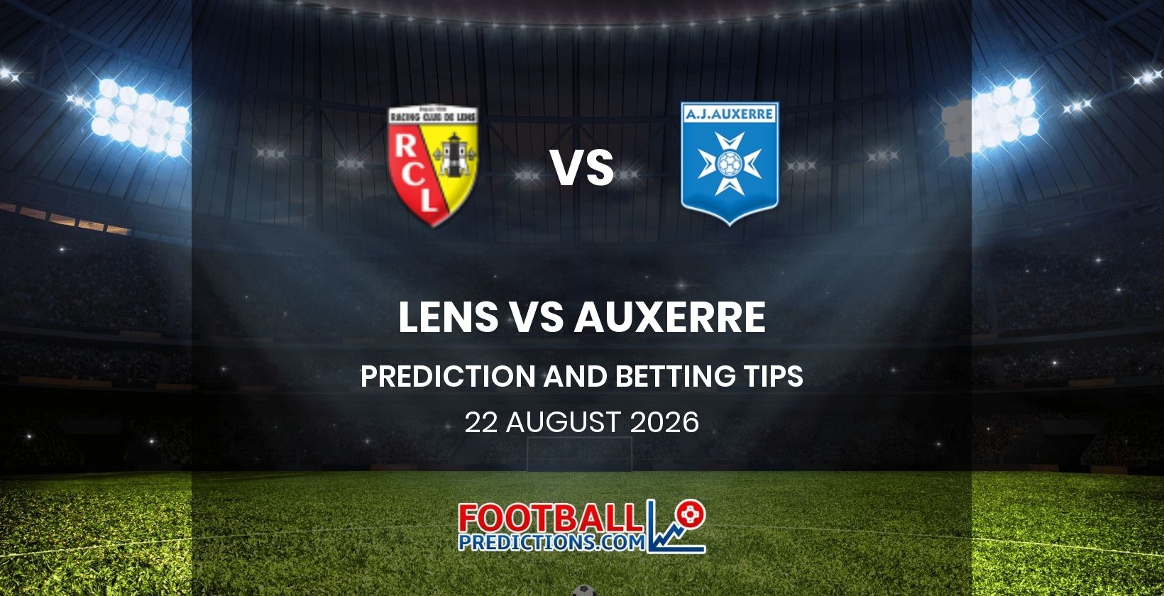 Lens vs Auxerre Prediction and Betting Tips 22 August 2026