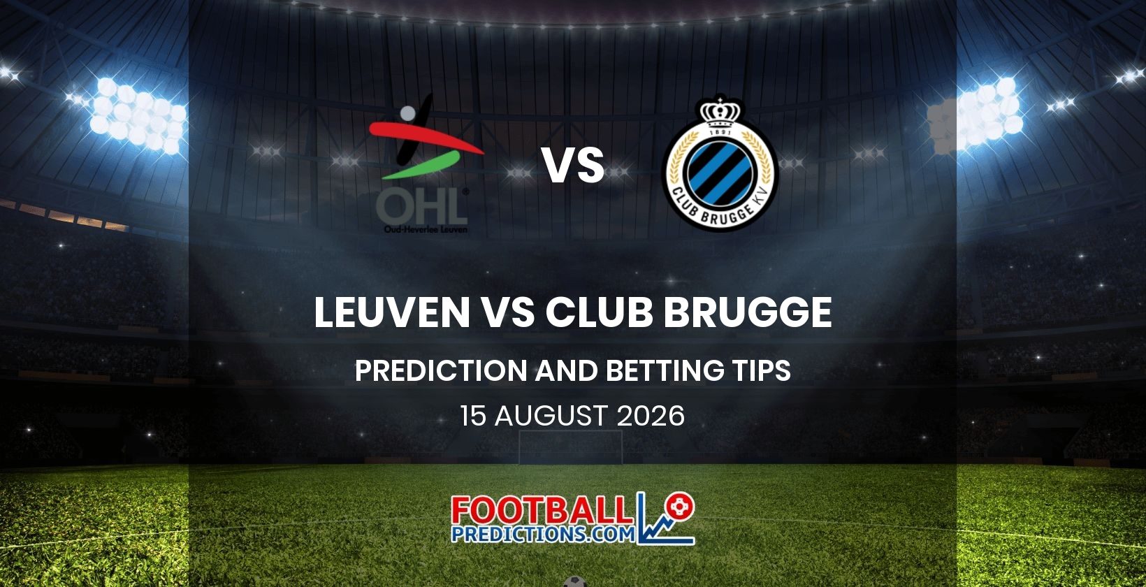 Leuven vs Club Brugge Prediction and Betting Tips 15 August 2026