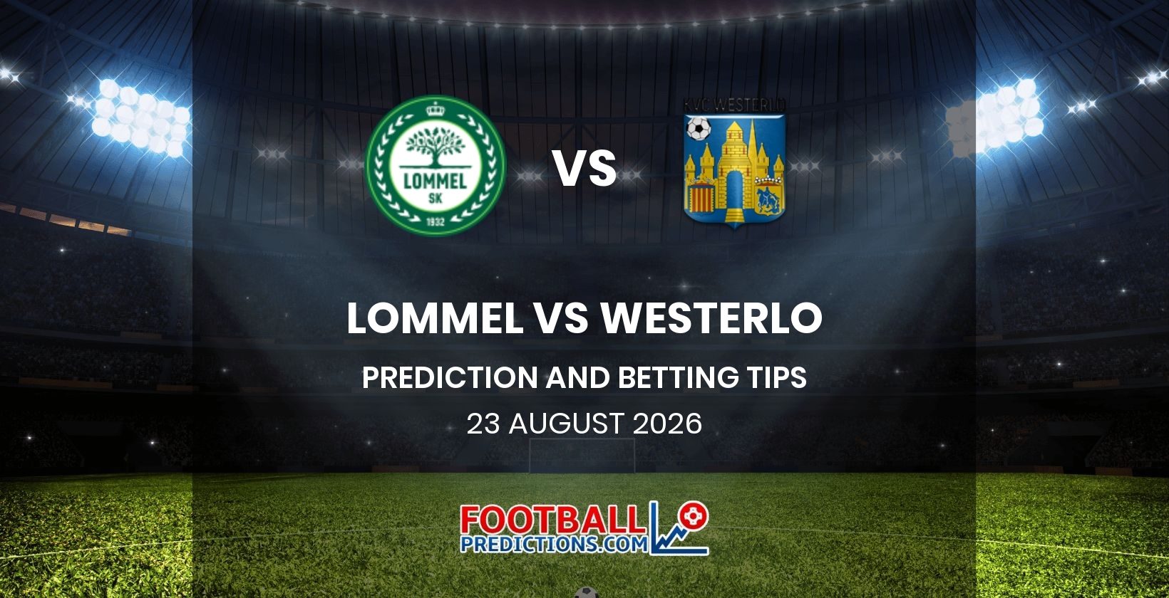 Lommel vs Westerlo Prediction and Betting Tips 23 August 2026