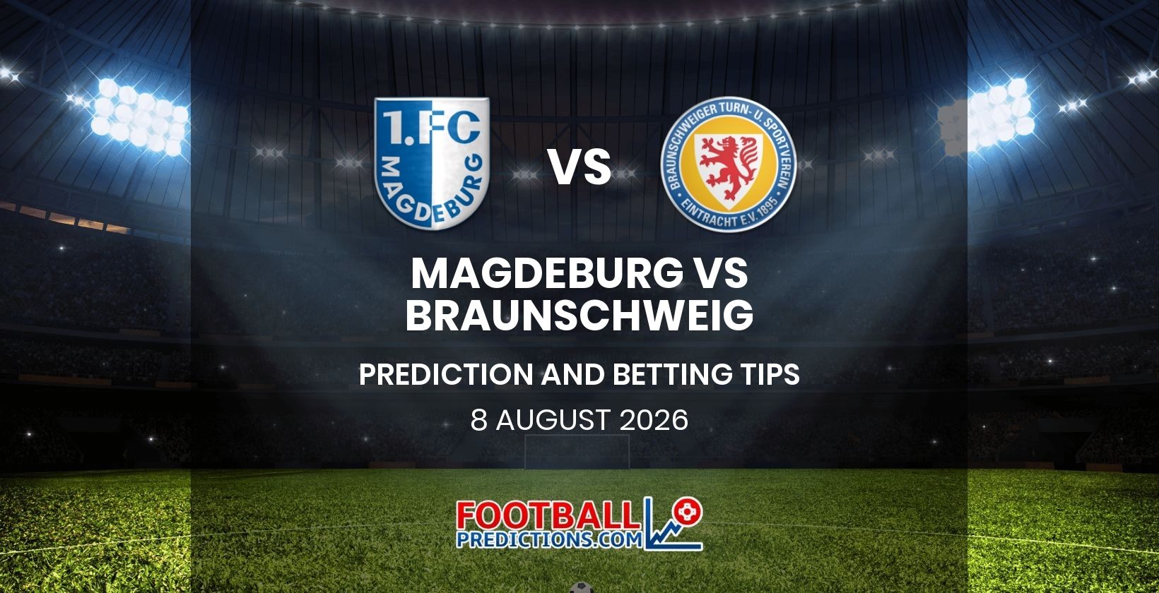 Magdeburg vs Braunschweig Prediction and Betting Tips 8 August 2026