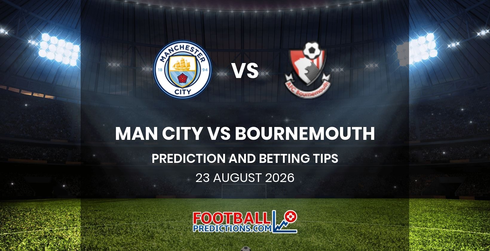 Man City vs Bournemouth Prediction and Betting Tips 23 August 2026