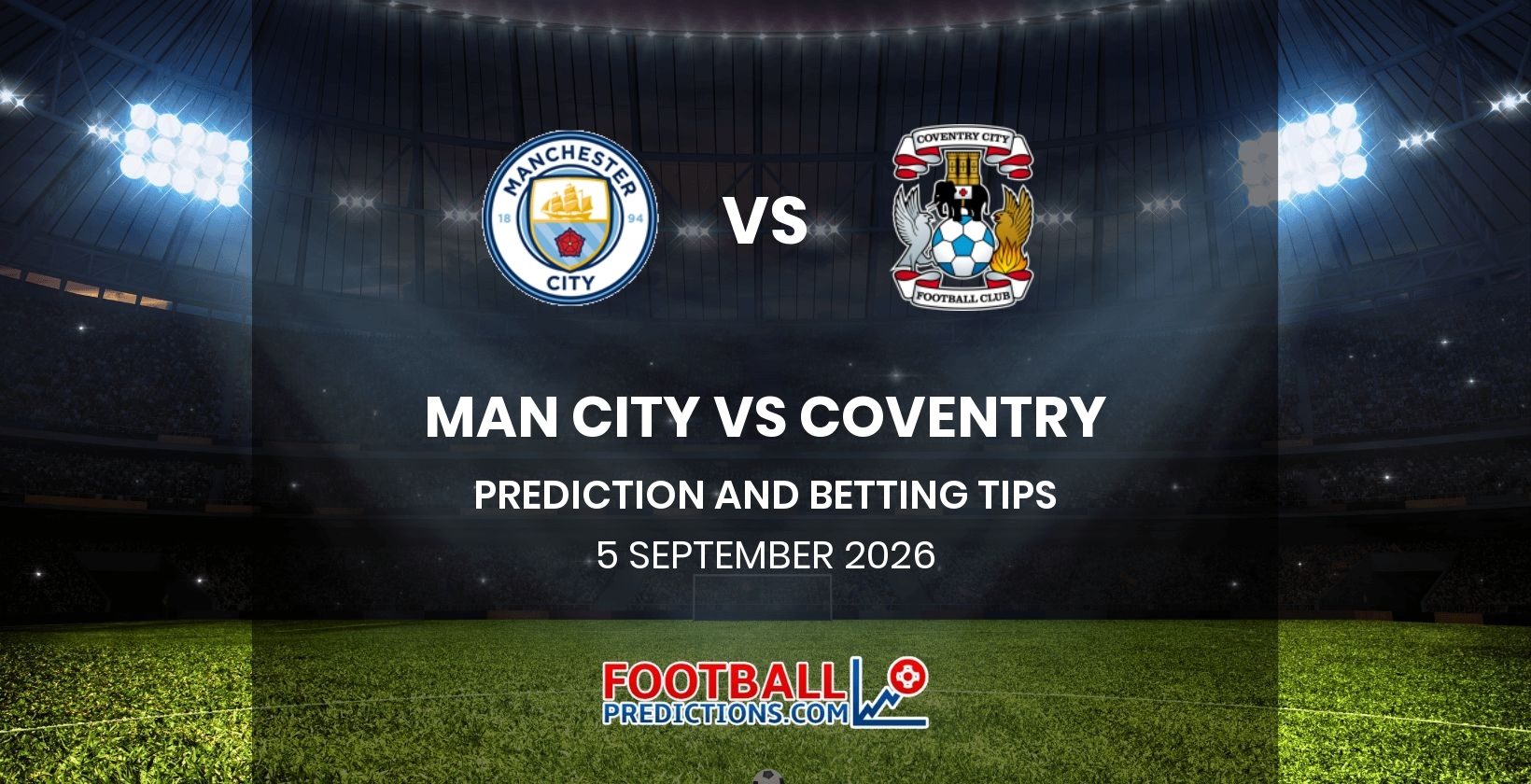 Man City vs Coventry Prediction and Betting Tips 5 September 2026