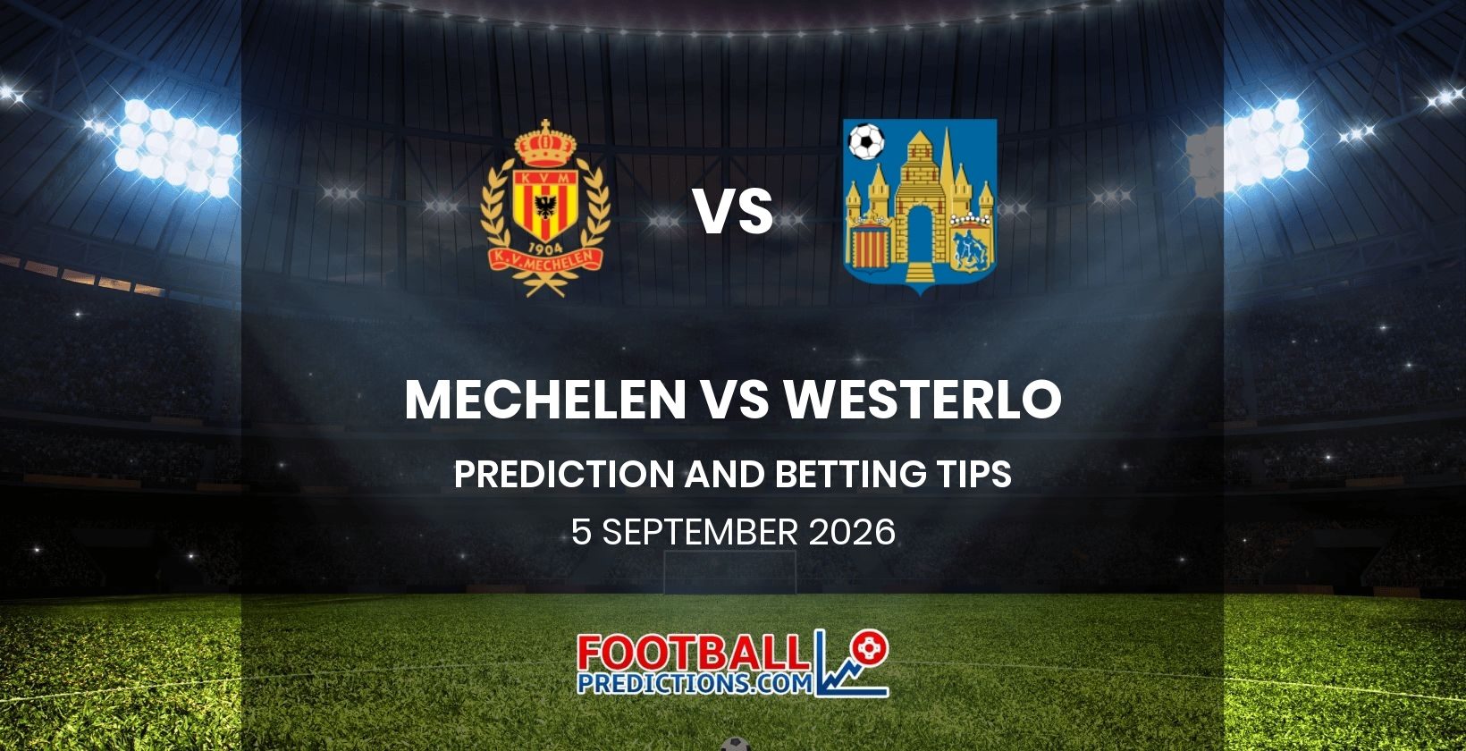 Mechelen vs Westerlo Prediction and Betting Tips 5 September 2026