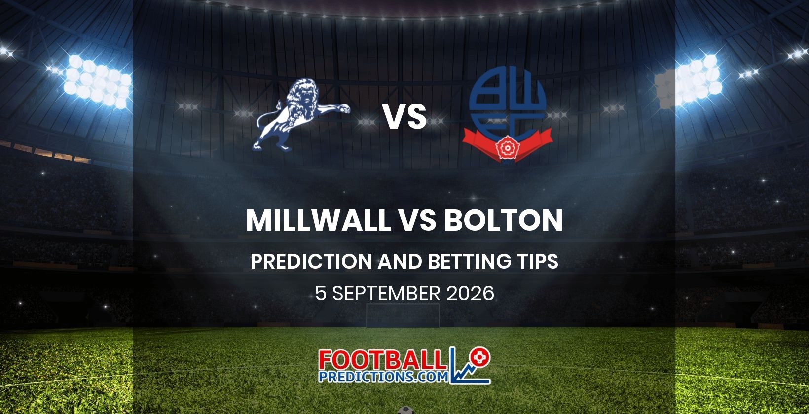 Millwall vs Bolton Prediction and Betting Tips 5 September 2026