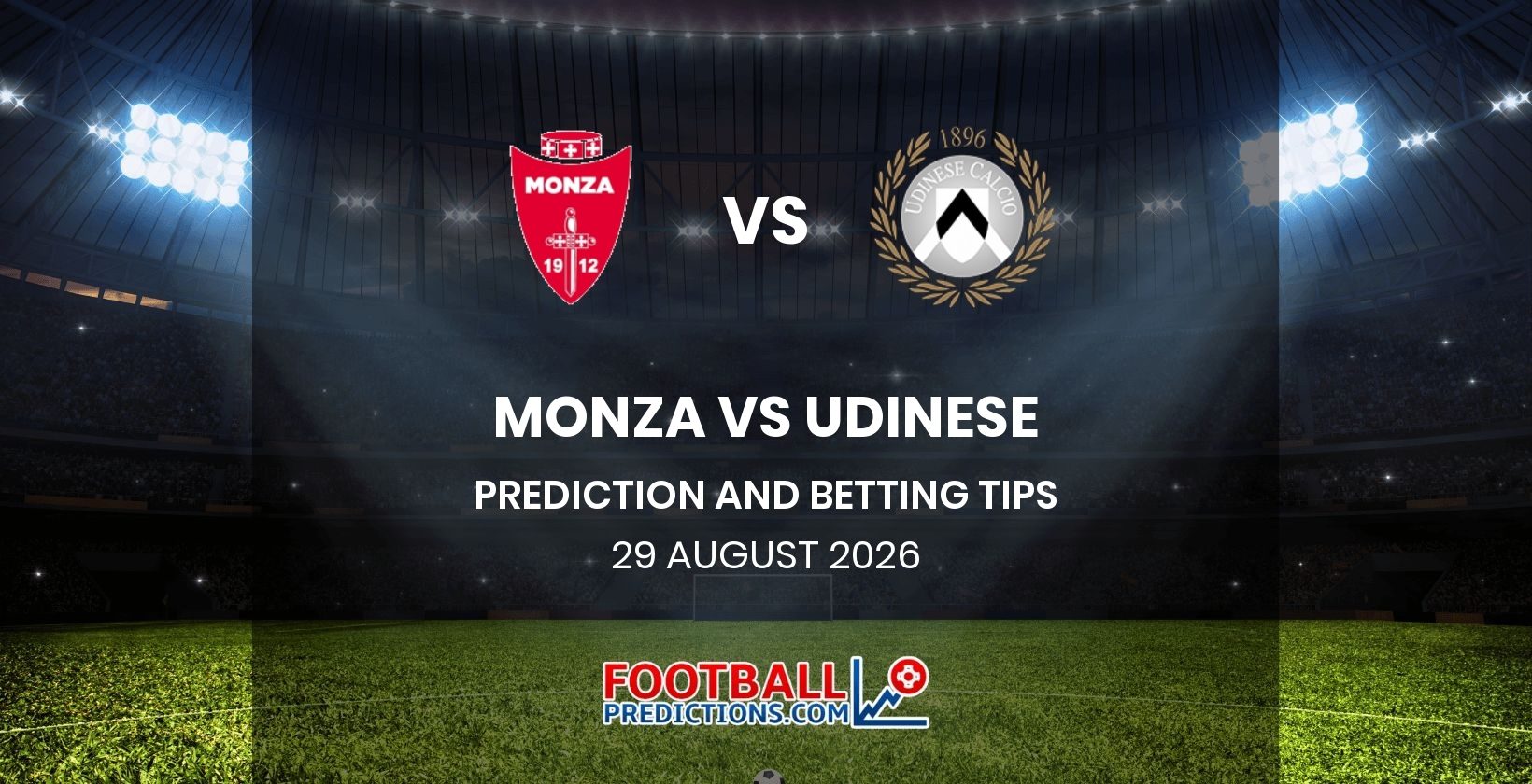 Monza vs Udinese Prediction and Betting Tips 29 August 2026