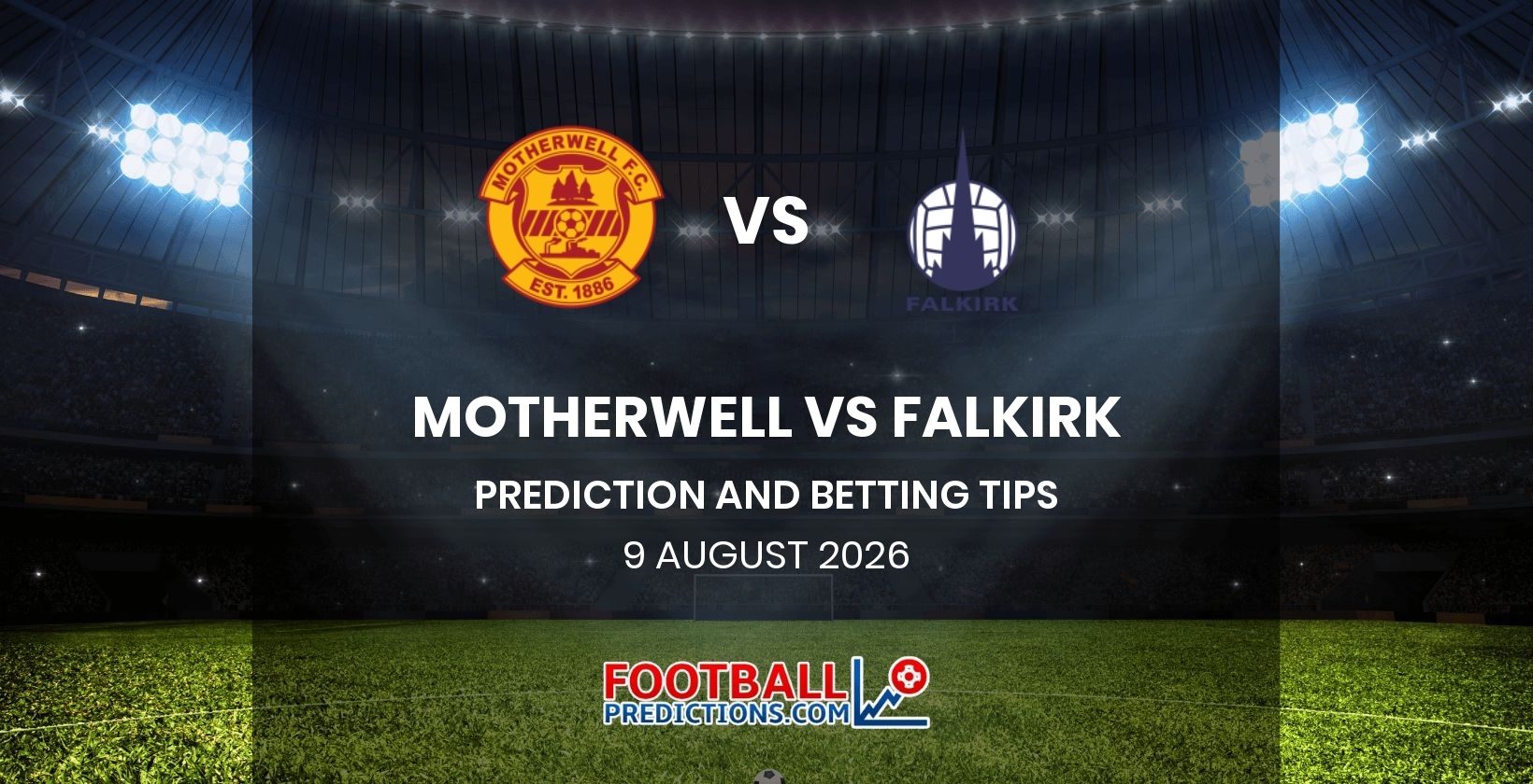 Motherwell vs Falkirk Prediction and Betting Tips 9 August 2026
