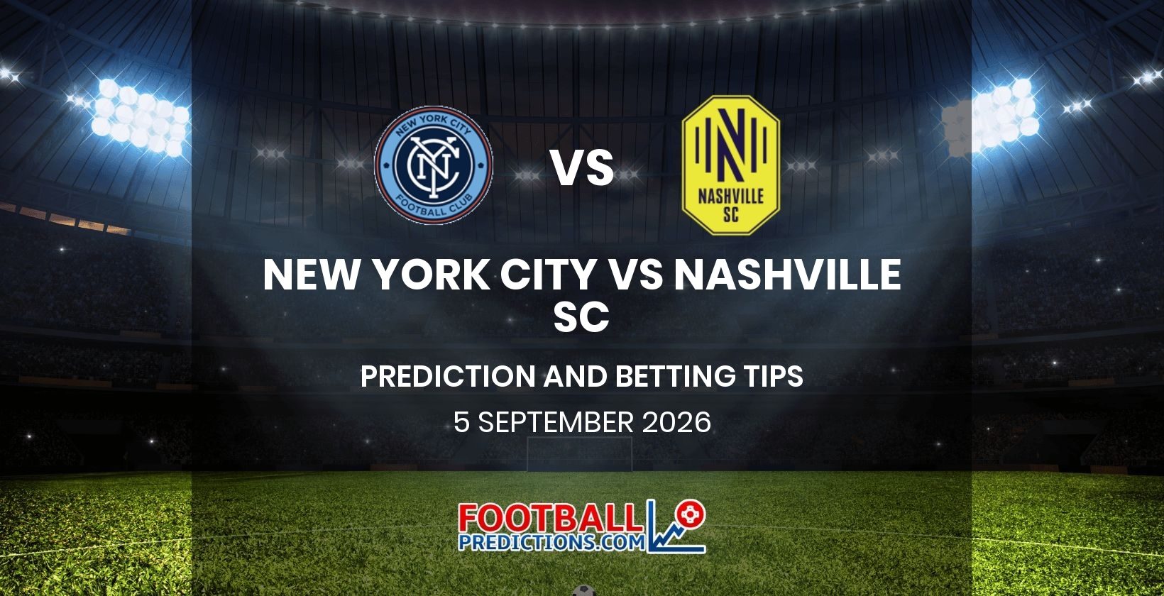 New York City vs Nashville SC Prediction and Betting Tips 5 September 2026