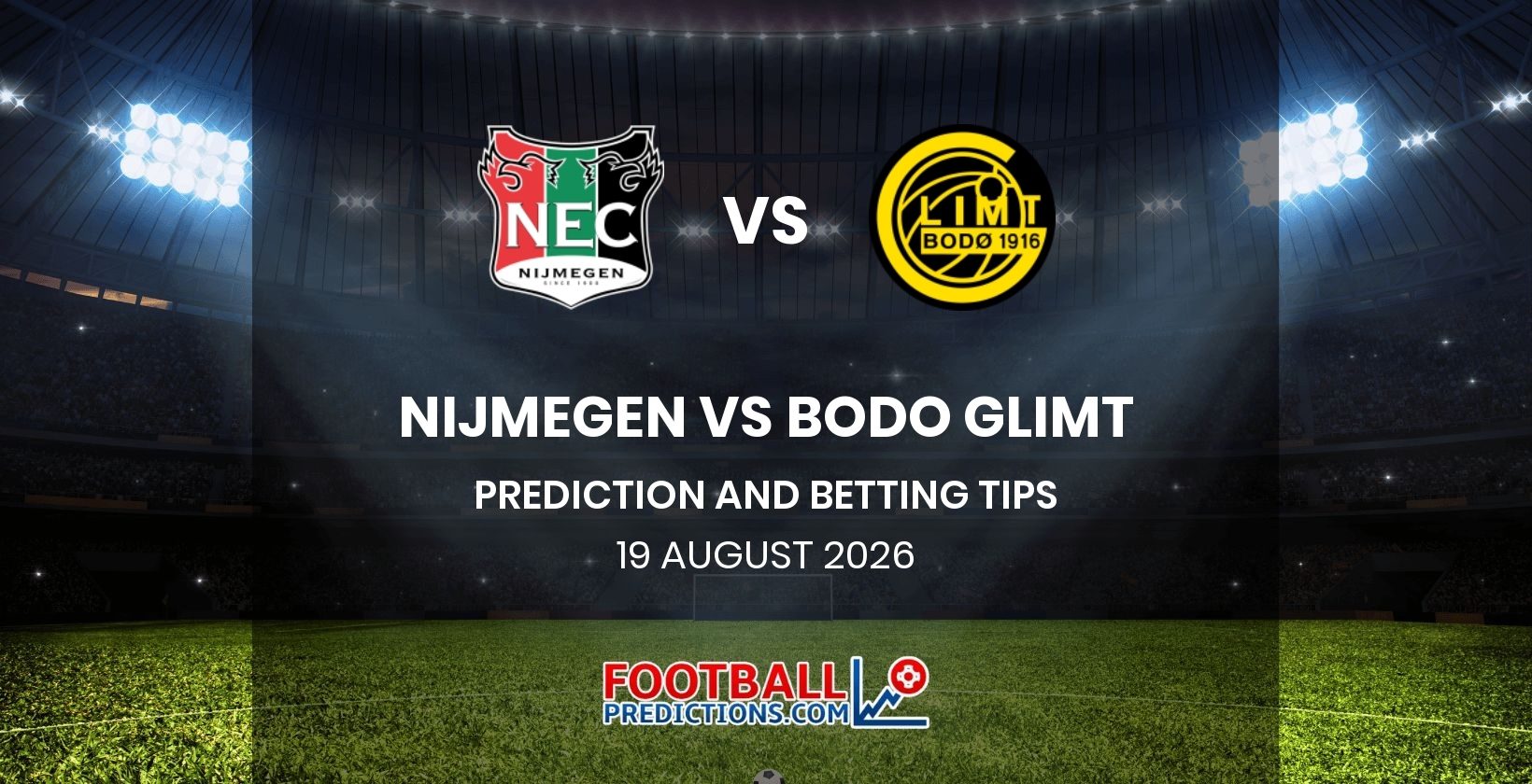 Nijmegen vs Bodo Glimt Prediction and Betting Tips 19 August 2026